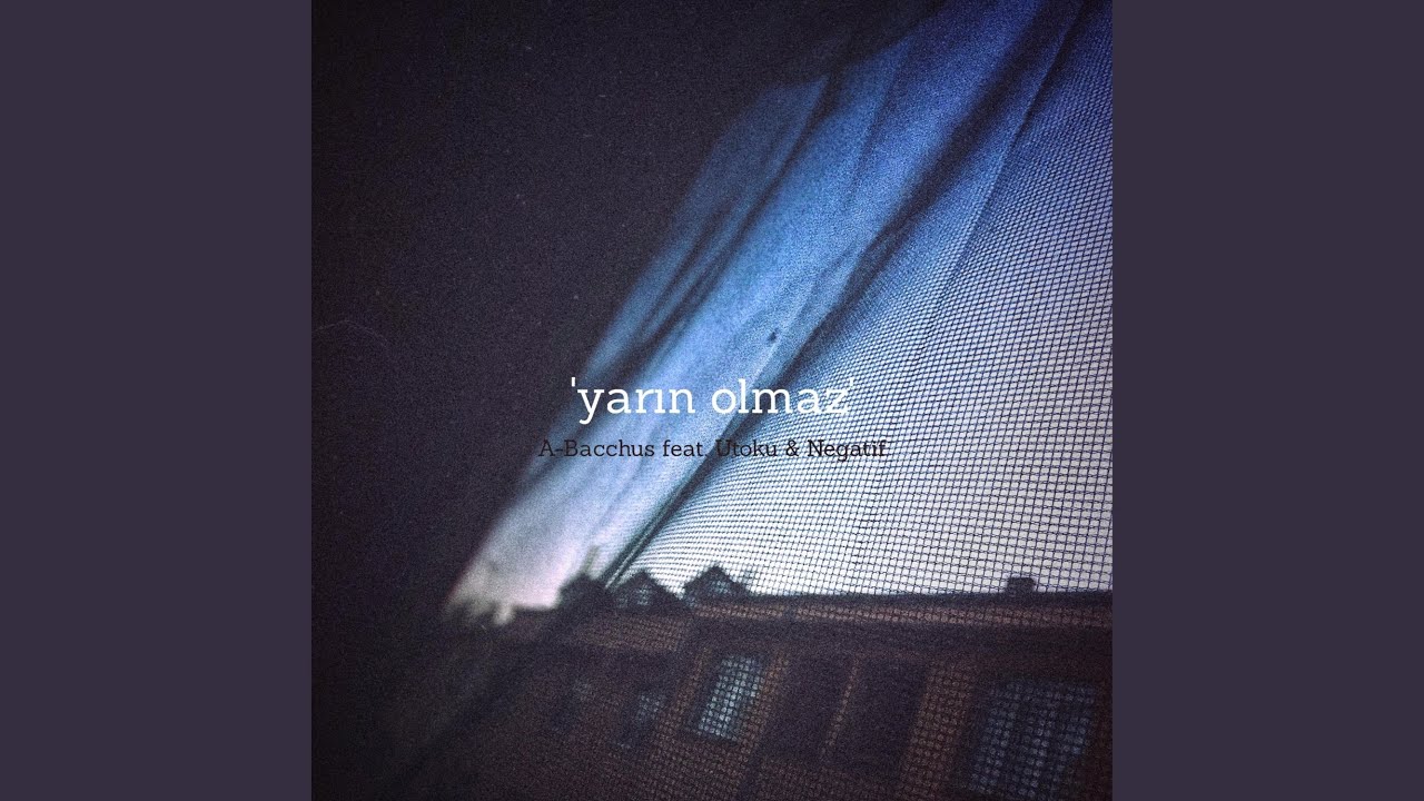 Yarın Olmaz (feat. Utoku & Negatif)