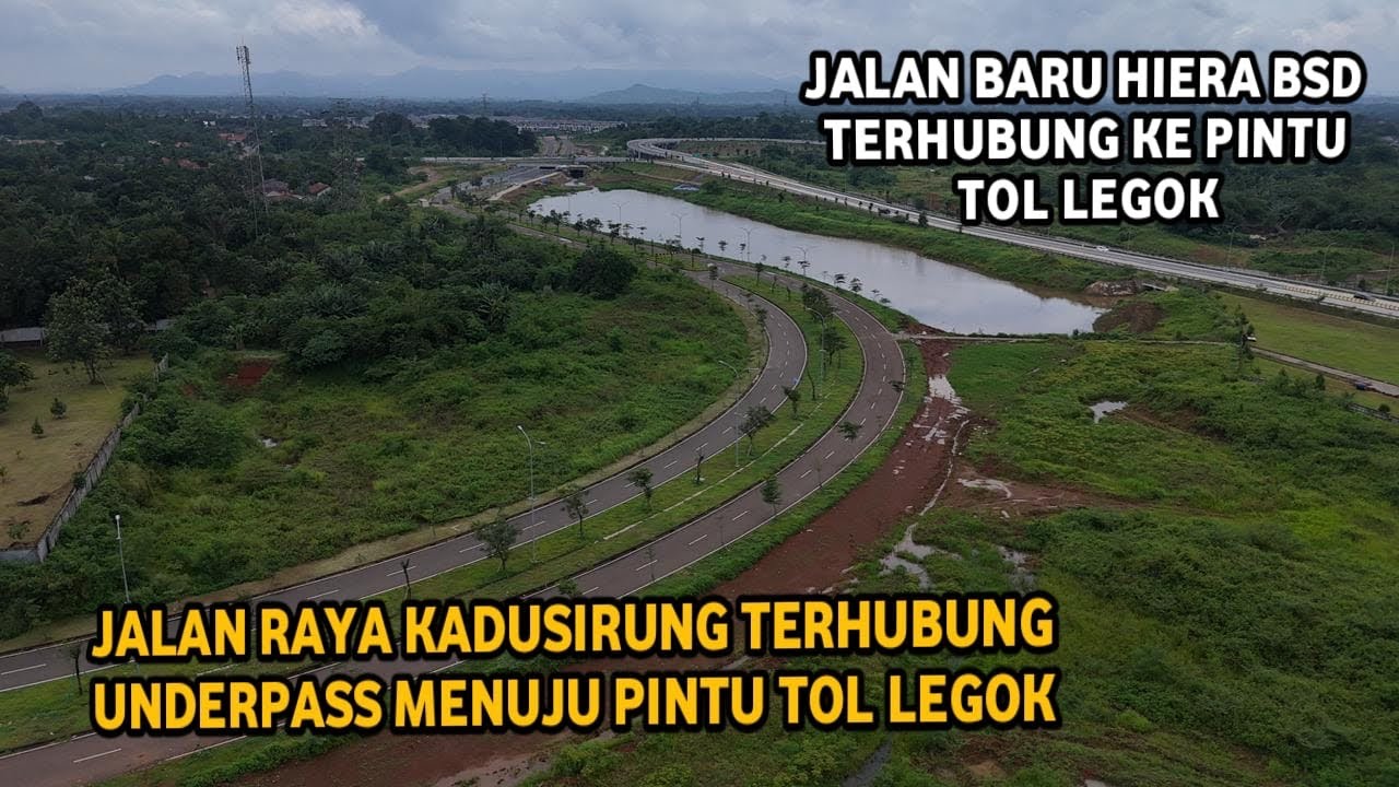 JALAN BARU BSD UNDERPASS HIERA TERHUBUNG PINTU TOL LEGOK UPDATE 04 FEBRUARI 2026