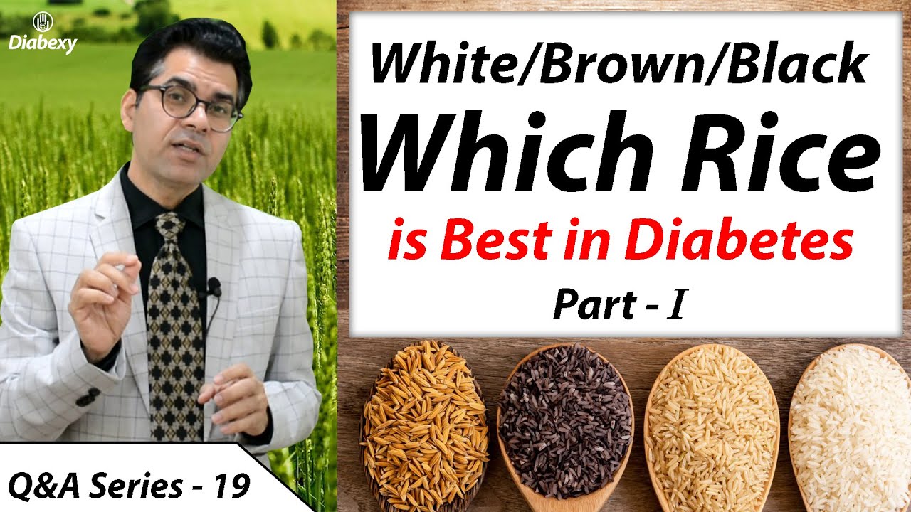 Which Rice is Best in Diabetes - Part 1 | Q&A 19 | Diabexy