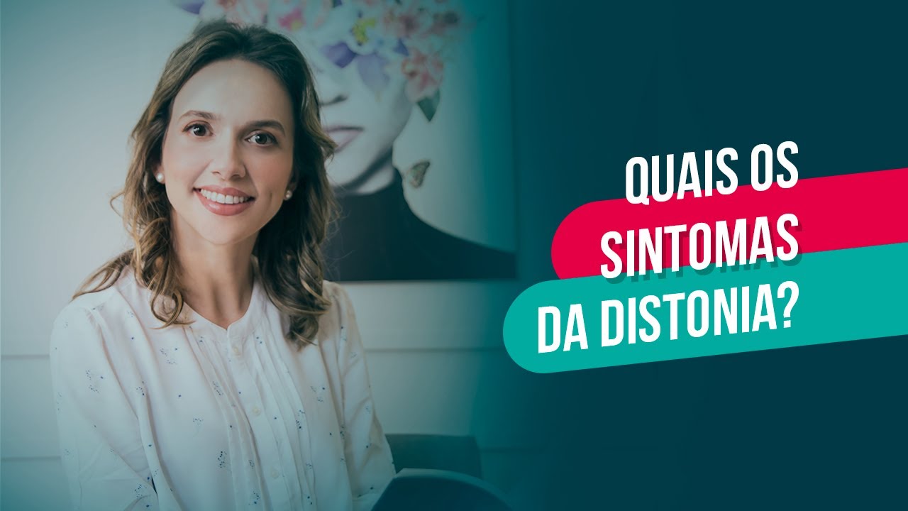 Quais os sintomas da distonia?