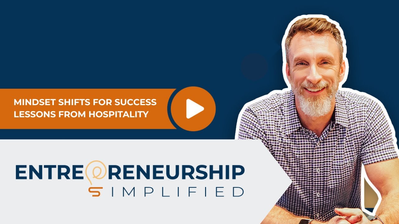 Entrepreneur Simplified Ep 8 - How Mindset Transforms Success