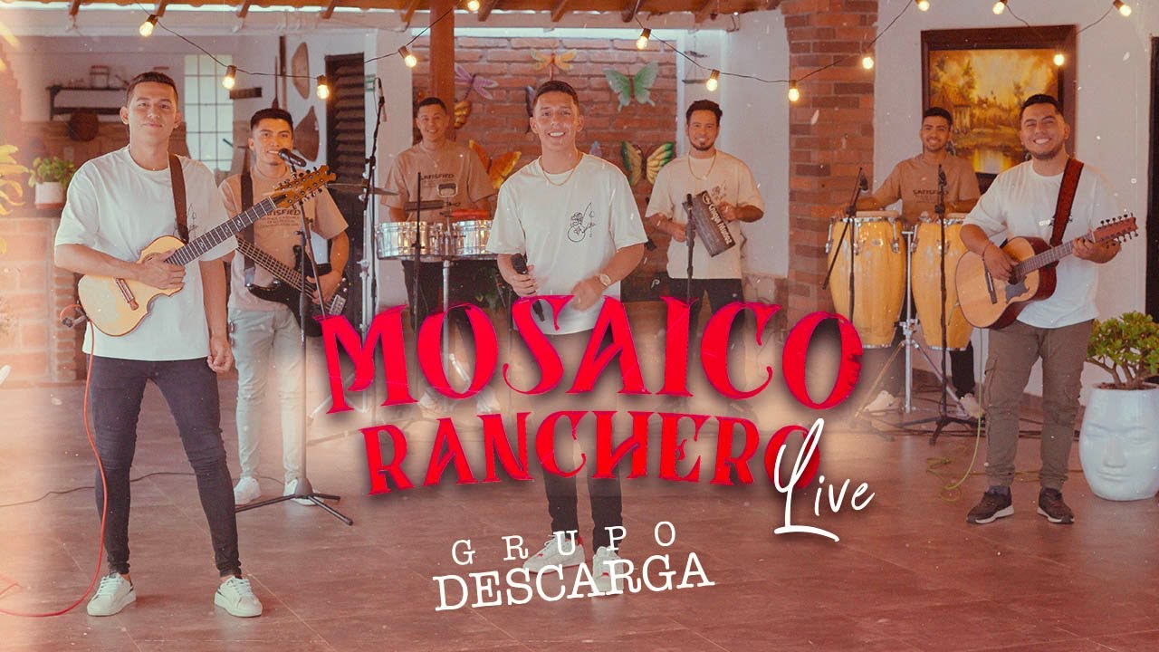 Mosaico Ranchero - Grupo Descarga  LIVE