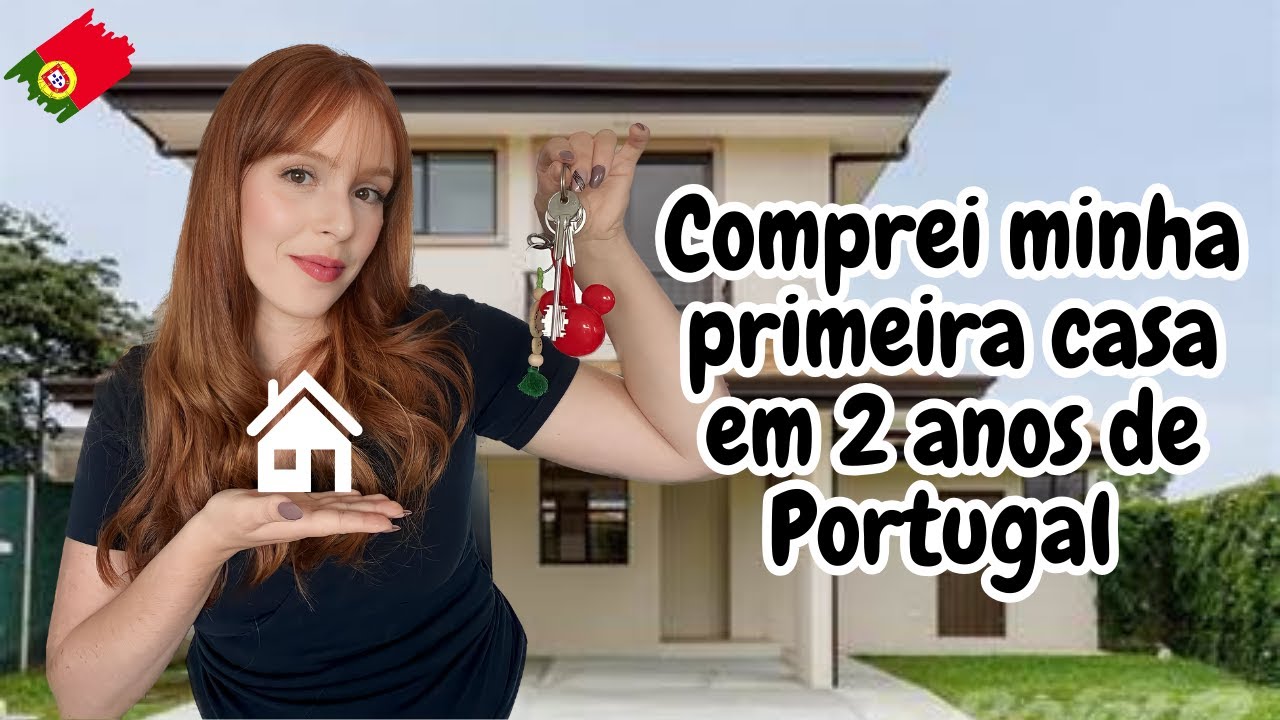 COMPRAR CASA EM PORTUGAL I  Como consegui comprar minha primeira casa em apenas 2 anos de Portugal