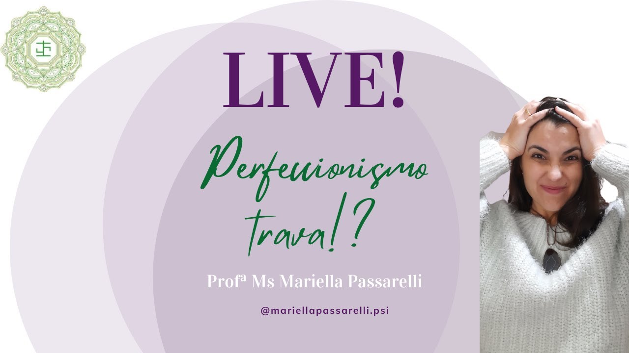 Perfeccionismo na psicoterapia: como ele trava sua evolução profissional | Live