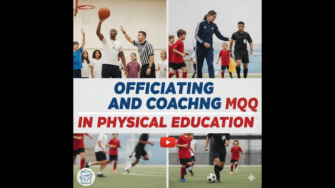 OFFICIATING AND COACHING MCQ IN PHYSICAL EDUCATION
