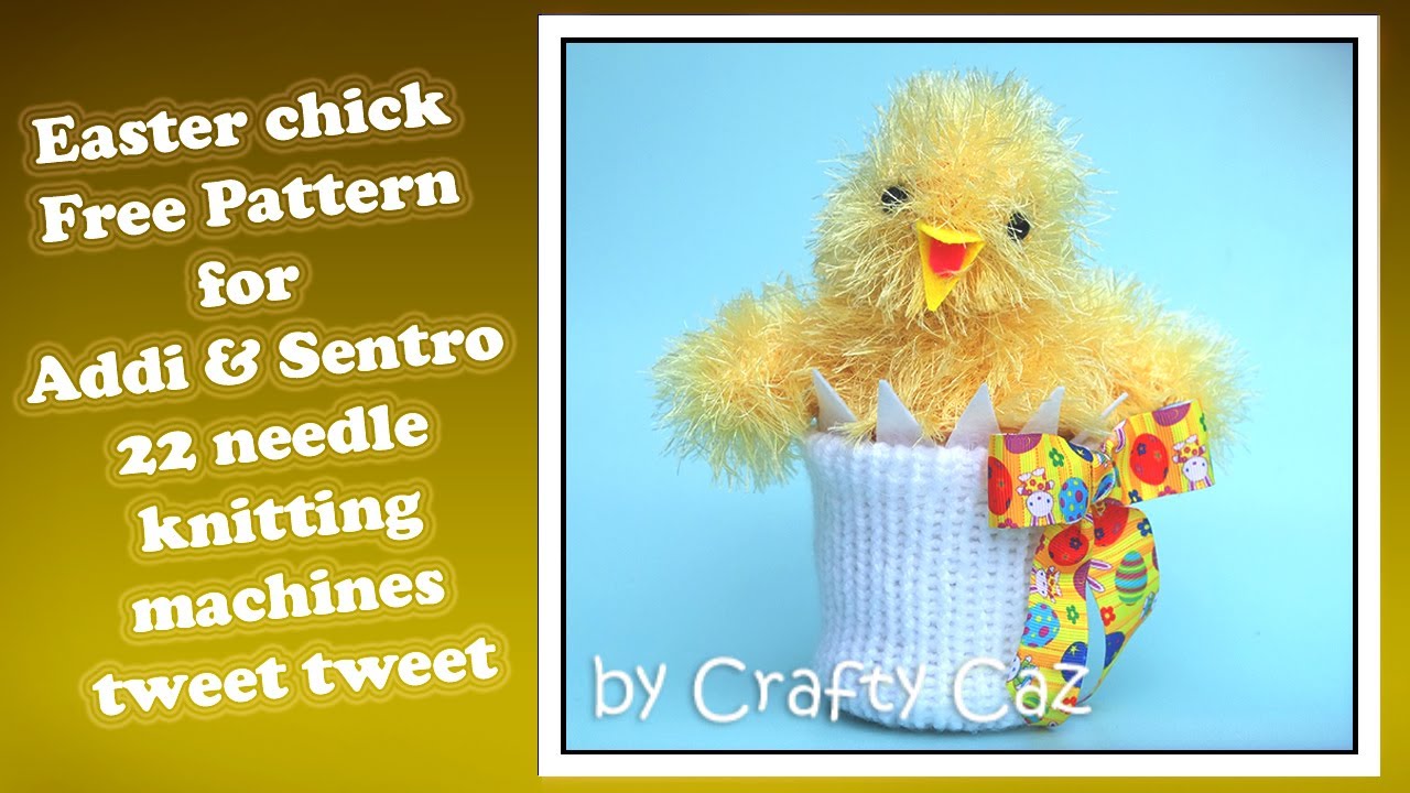 🐣 Fluffy Easter Chick in an egg 🐣 | For Addi & Sentro 22 pin | Free Pattern & Tutorial #craftycaz
