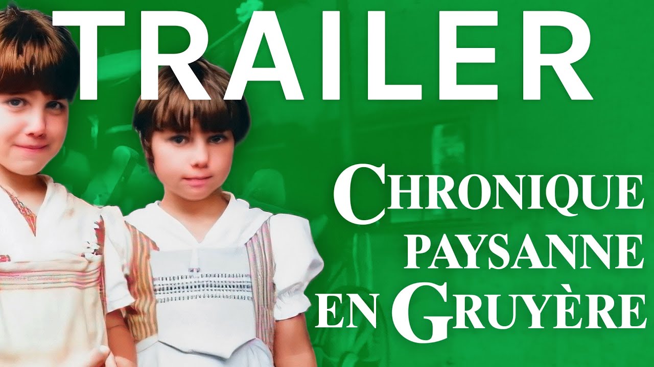 CHRONIQUE PAYSANNE EN GRUYÈRE (1990) | Cinéma Suisse Trailer | filmo.ch
