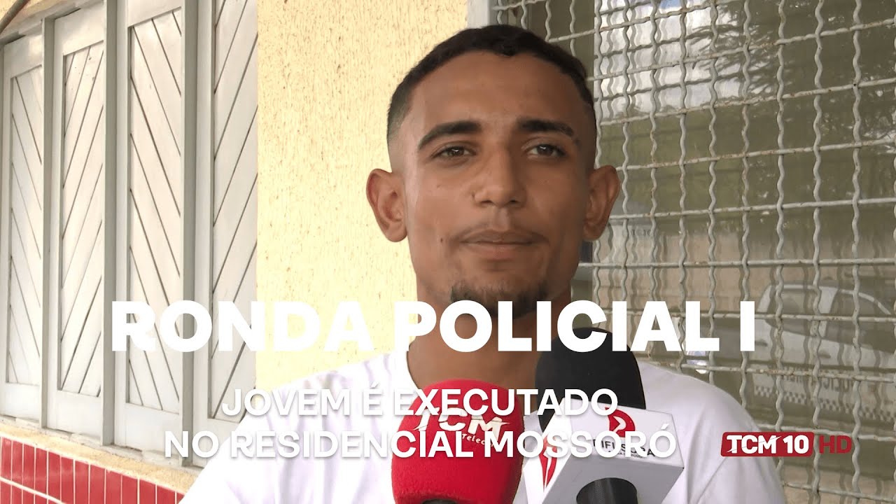 Ronda Policial I - Jovem é executado no Residencial Mossoró