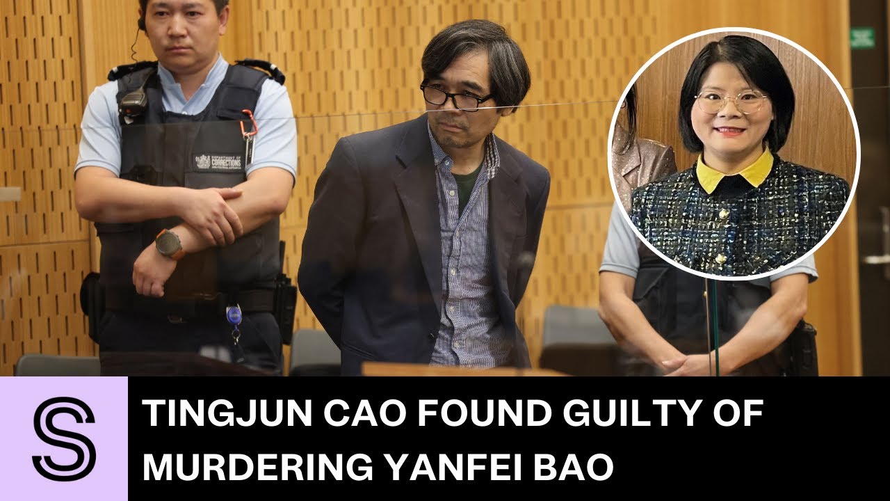 'Profound absence of humanity': Tingjun Cao found guilty of murdering Yanfei Bao | Stuff.co.nz