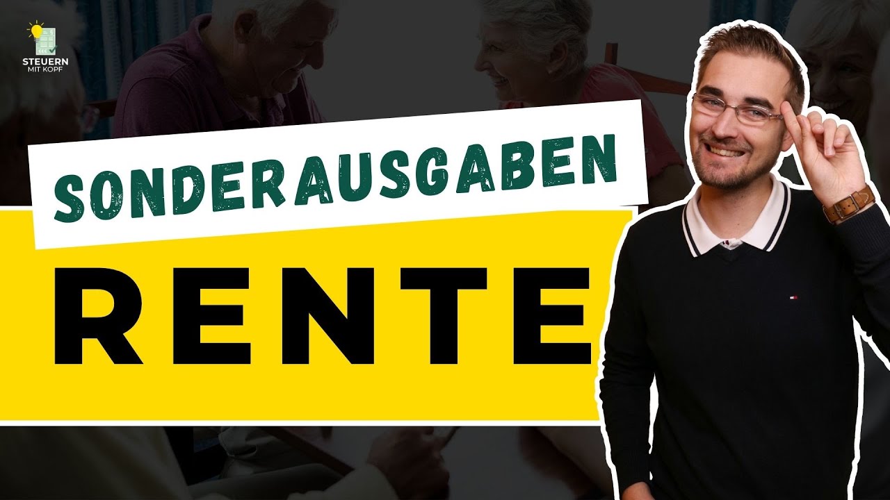 STEUERTIPPS F&Uuml;R RENTNER: So minimierst du deine Steuerlast durch clevere Sonderausgaben!