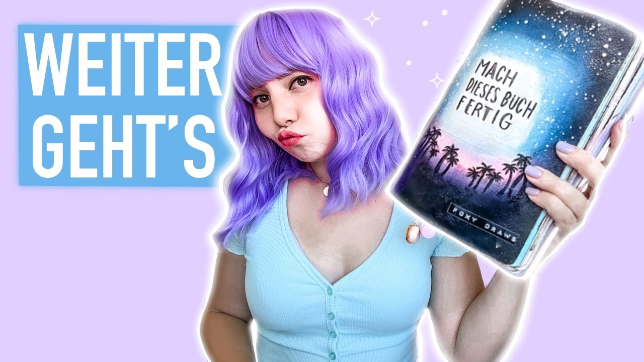 WIE geht es weiter im WRECK THIS JOURNAL? | Mach dieses Buch fertig