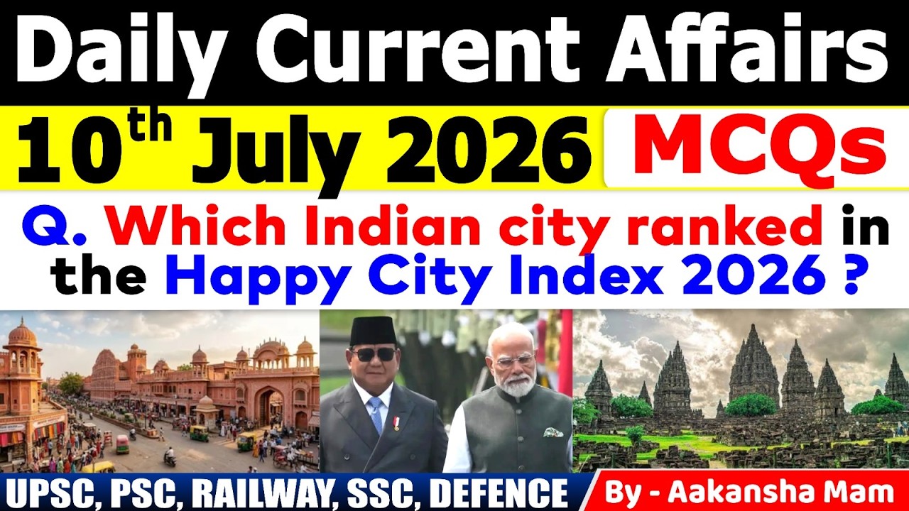 10th July 2026 Current Affairs🔥 | Daily MCQs | Today&rsquo;s Most Important MCQs #currentaffairs2026