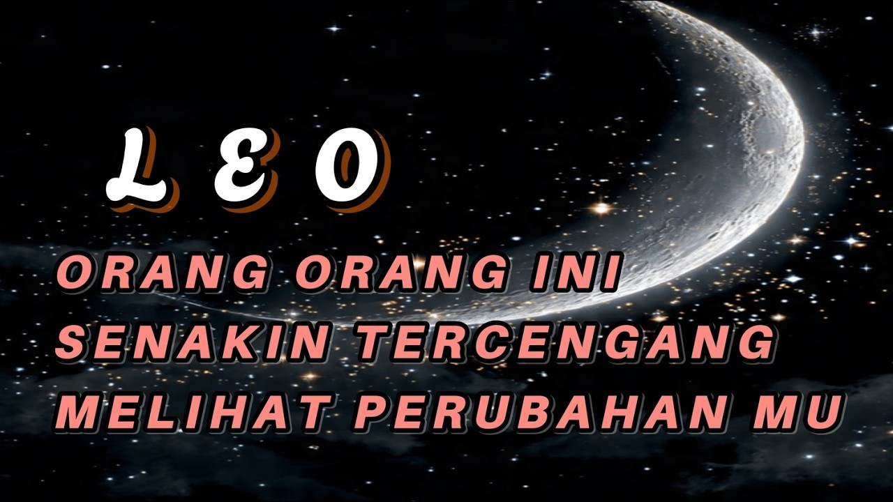 LEO 💖 orang orang ini tercengang melihat mu , semakin cetar membahana 💥