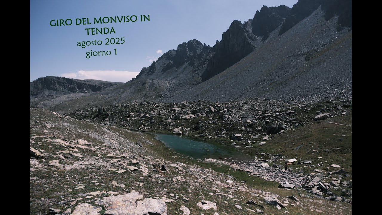 Giro del Monviso in tenda - agosto 2025 - da Castello di Pontechinale a lago delle Segnette
