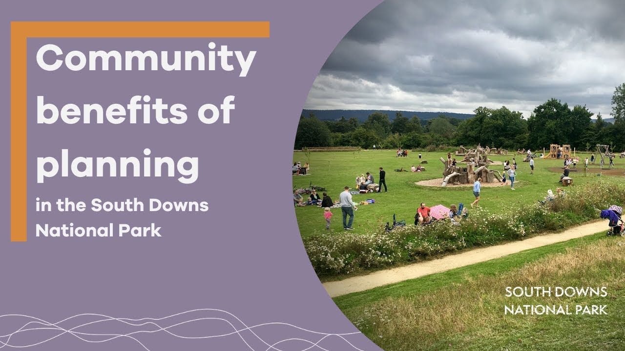 Community benefits of planning in the South Downs National Park