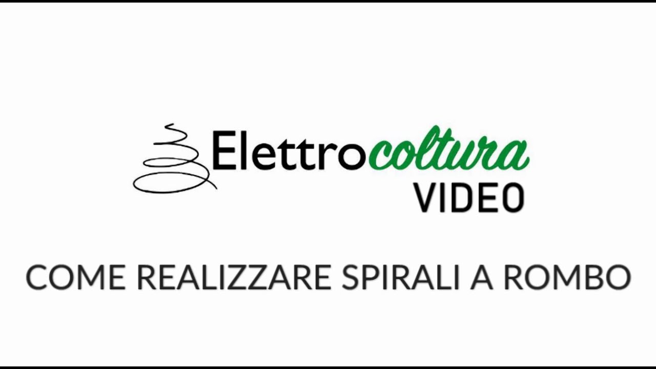 Come realizzare le spirali a rombo in elettrocoltura