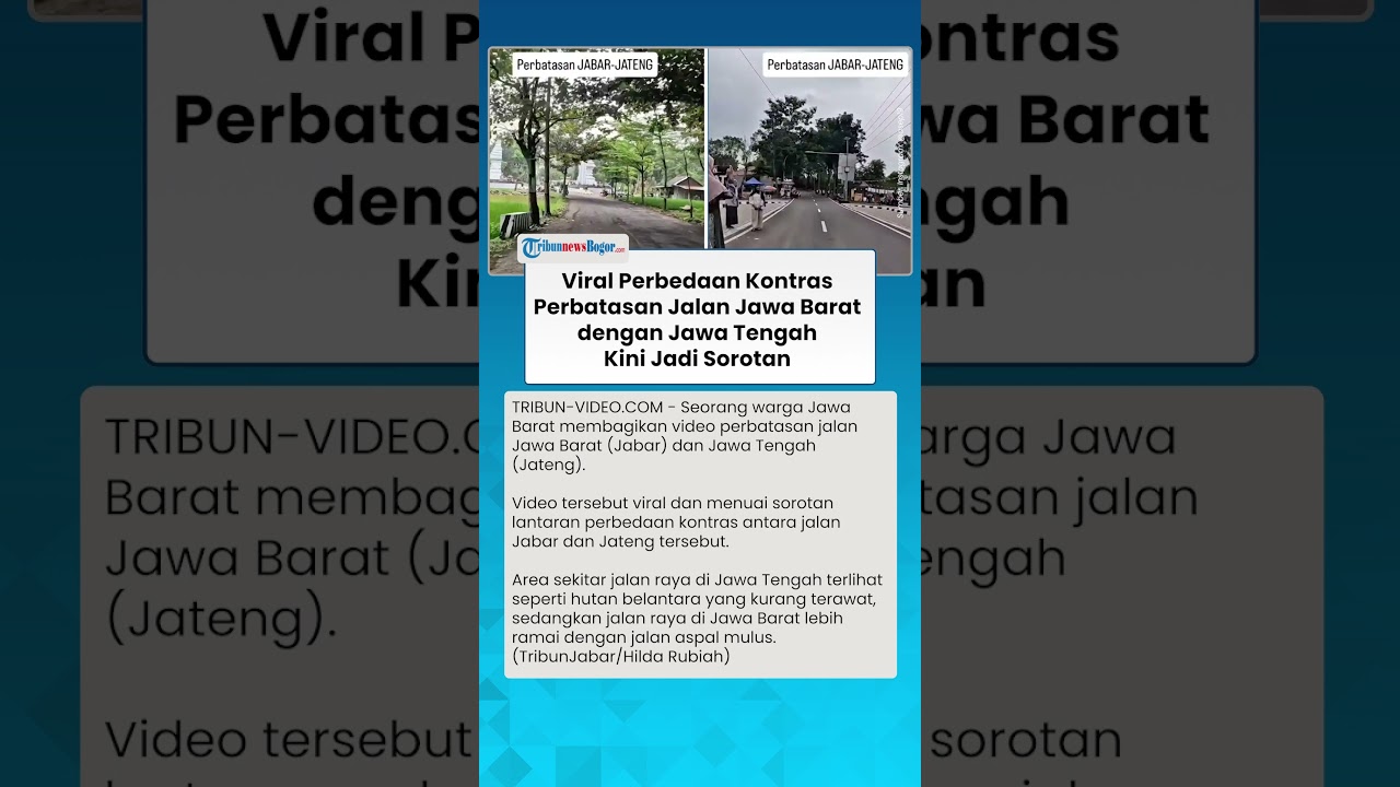 PERBEDAAN KONTRAS  Perbatasan Jalan Jawa Barat dengan Jawa Tengah Kini Jadi Sorotan