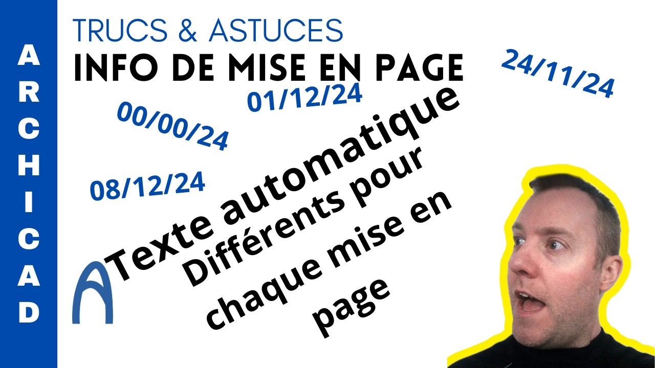 Archicad   comment ajouter info de mise en page et texte automatique