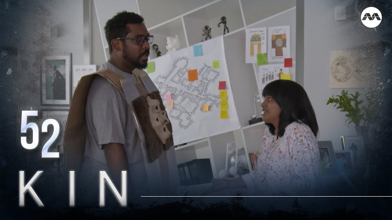 Kin 《亲》EP52 (ENGLISH/CHINESE/MALAY SUBS)