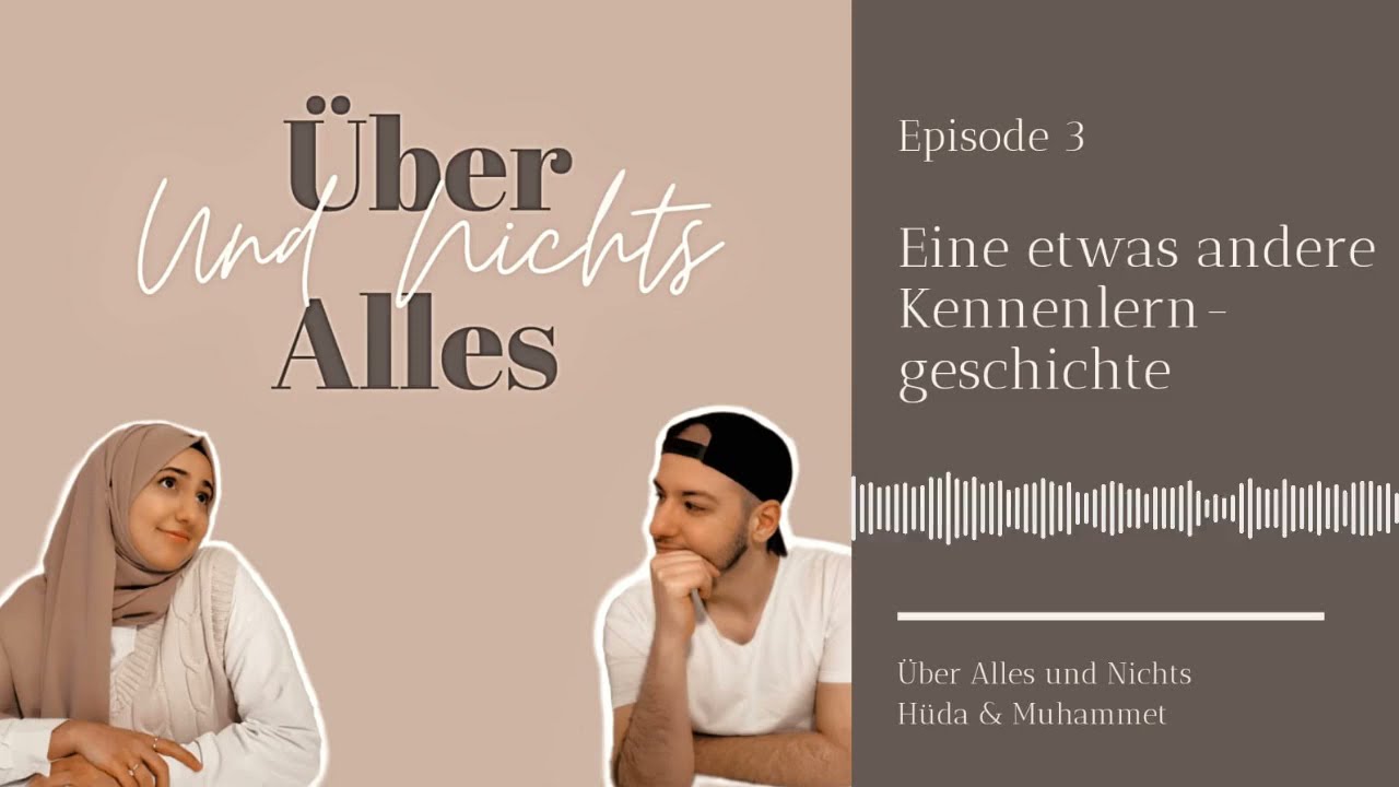 Unsere außergewöhnliche Kennenlerngeschichte | Podcast - Ep3