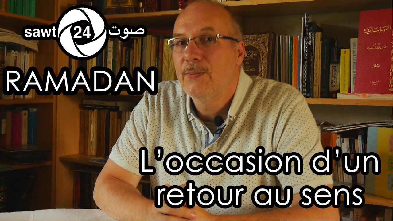 #Ramadan - L'occasion d'un retour au sens - Slimane Rezki