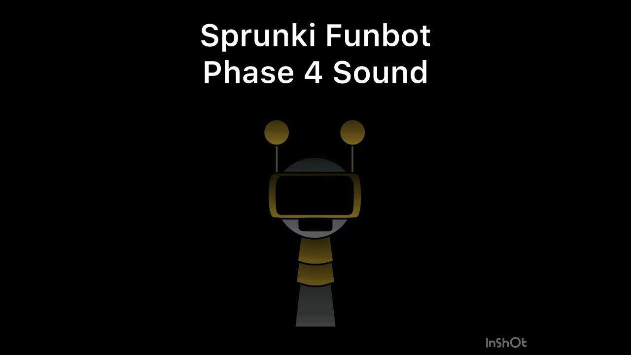 Sprunki Funbot Phase 4 Sound