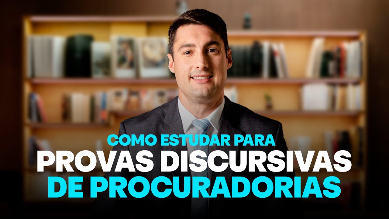 Como estudar para provas discursivas de Procuradorias