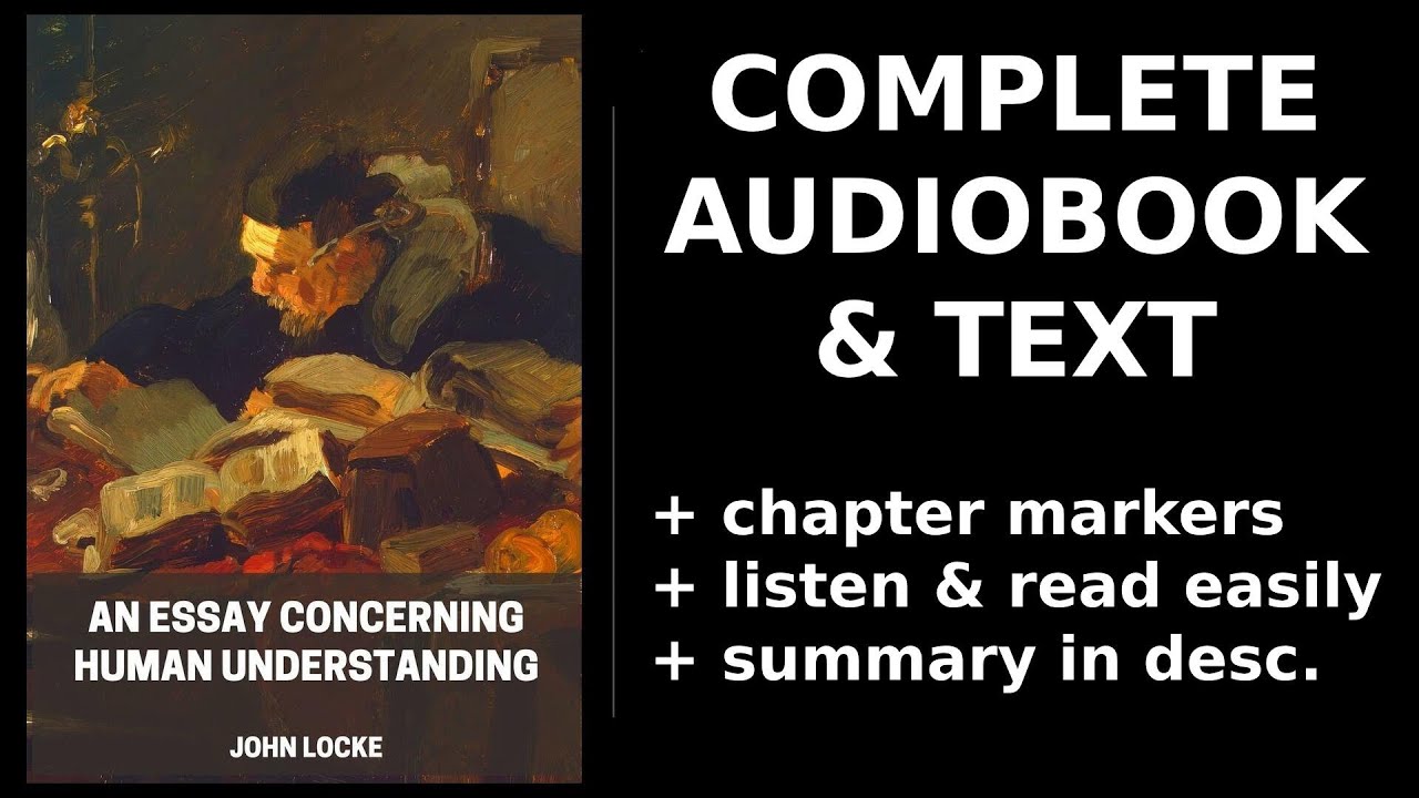 An Essay Concerning Human Understanding (1/3) 📚 By John Locke. FULL Audiobook