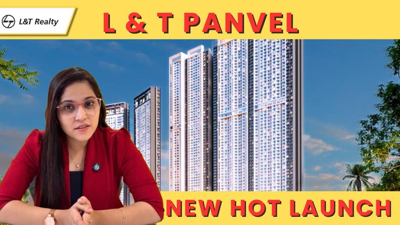 L & T Reality Panvel, New Hot Launch In Panvel | Hotspot For Real Estate Investment