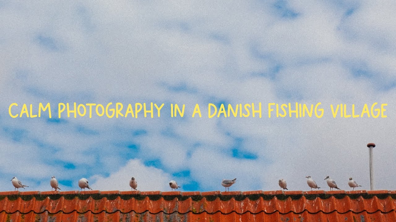 Calm Photography in a Danish Fishing Village