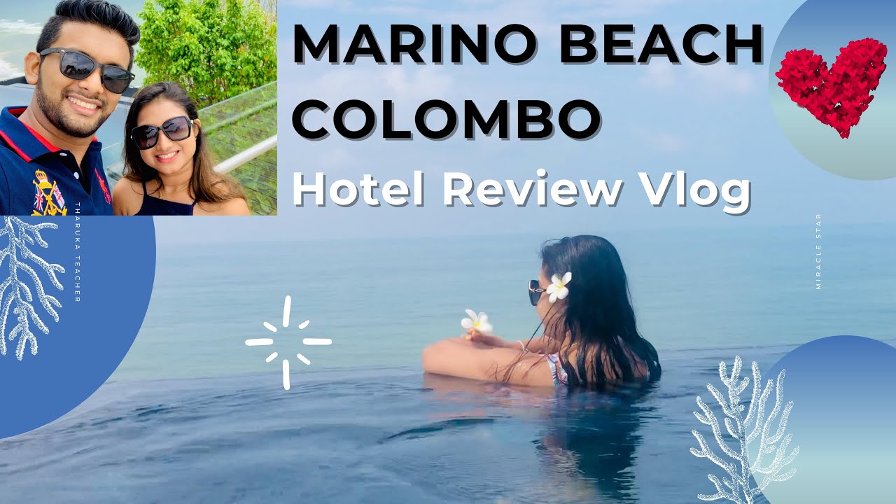 MARINO BEACH COLOMBO Sri Lanka | Hotel Review Vlog | 5 Star Hotel in Colombo | Budget Hotel | Travel
