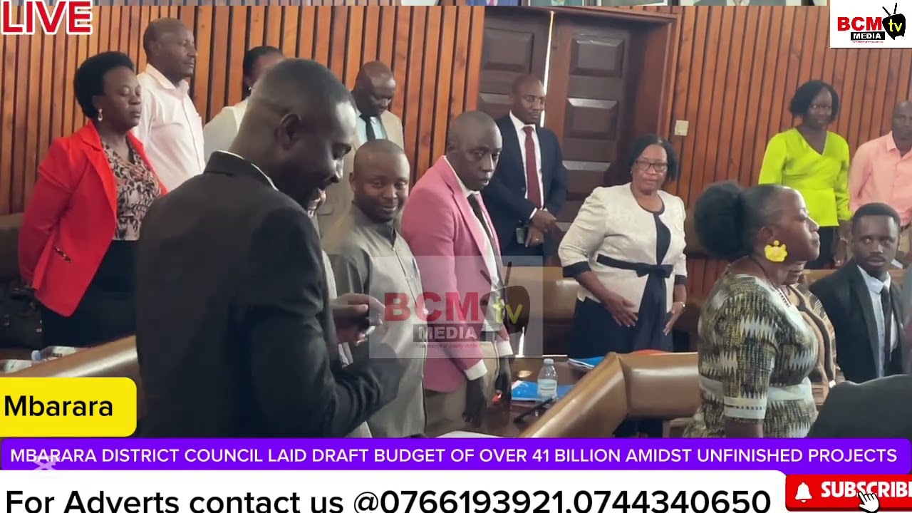 MBARARA DISTRICT COUNCIL LAID DRAFT BUDGET OF OVER 41 BILLION AMIDST UNFINISHED PROJECTS