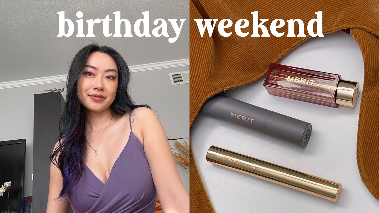 🧁 weekend in my life ‧₊˚ merit beauty review (cruelty-free) 💫 birthday festivities, highs & lows