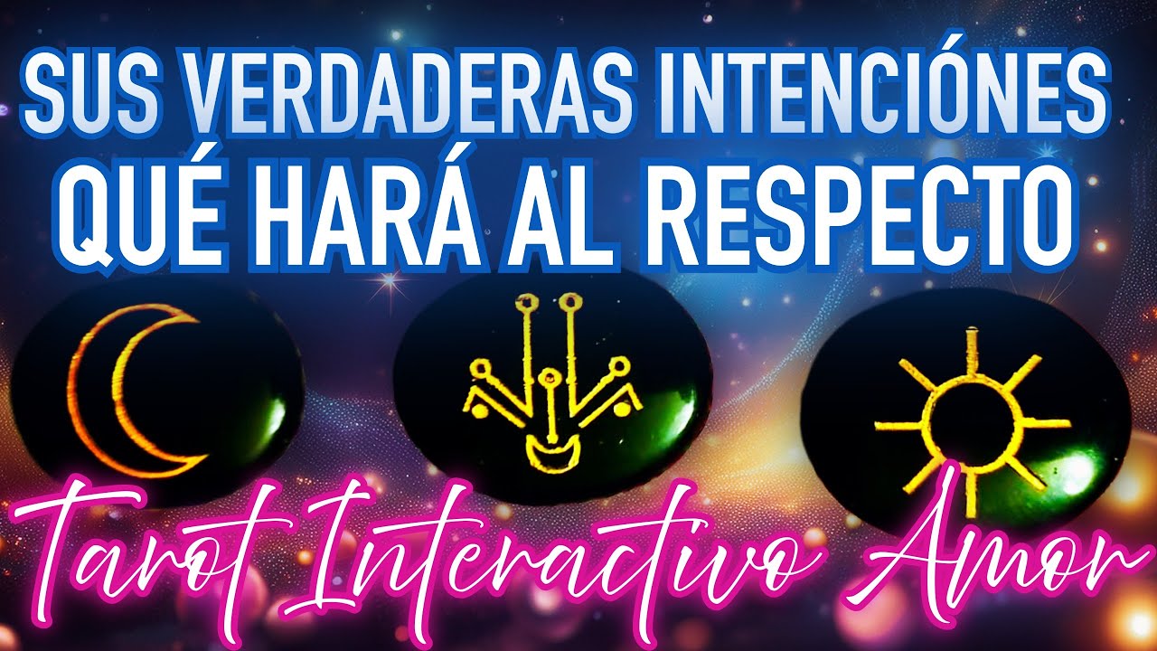 ❤️Tarot Amor: 💞 Sus verdaderas inteneciones contigo💞 + qué hará al respecto