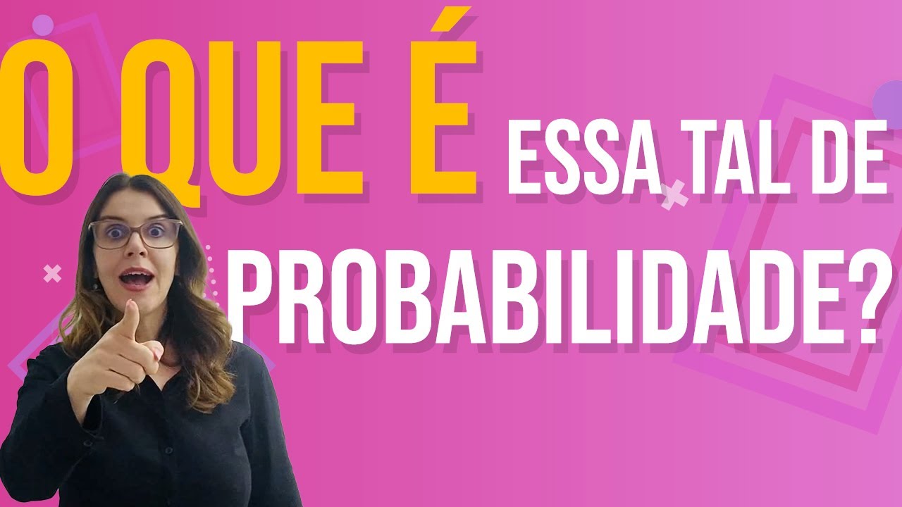 O que é essa tal de PROBABILIDADE? | REVISÃO ENCCEJA 2021