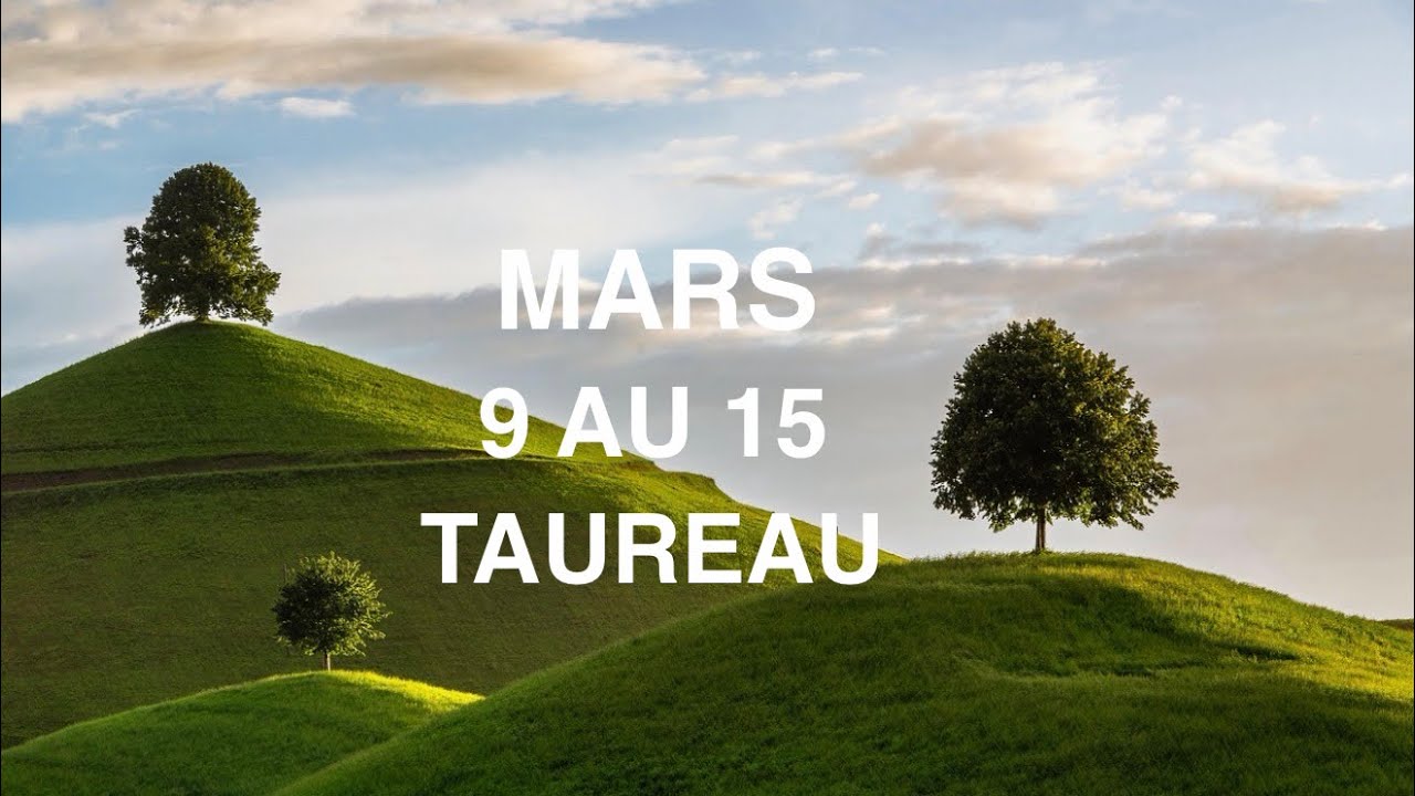 TAUREAU 9/15 MARS                                                 LE SUCCÈS EN RETARD