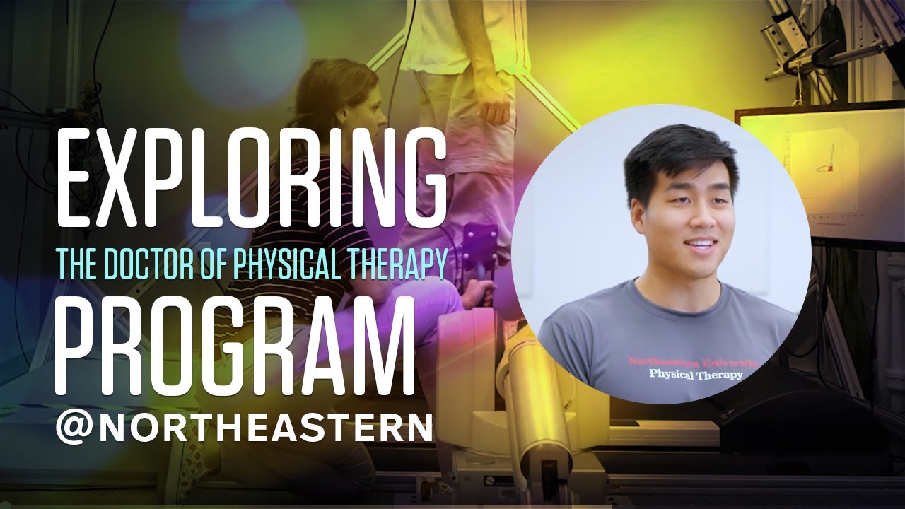 Exploring Northeastern University's Doctor of Physical Therapy Program (DPT) at Bouv&eacute; College