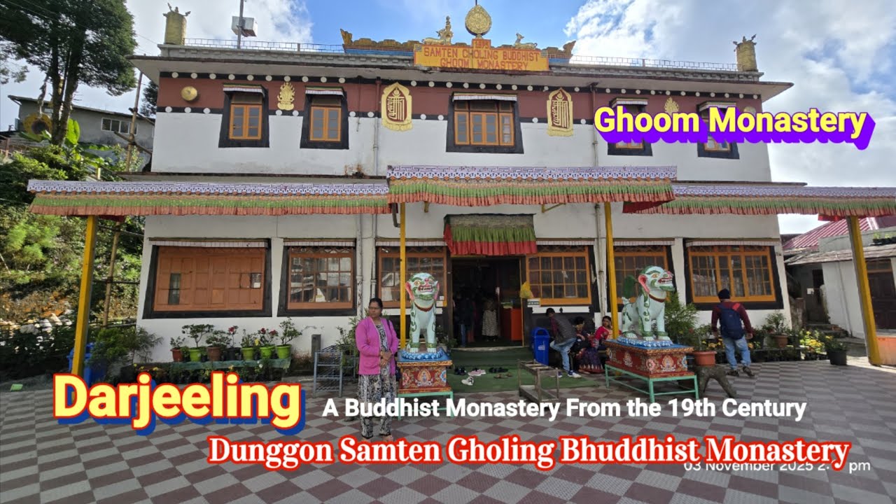 Dunggon Samten Gholing Bhuddhist Monastery | Ghoom Monastery | Buddhist monastery Darjeeling