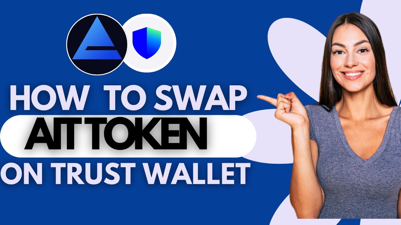 How to Swap AIT Token on Trust Wallet 2025 Updated