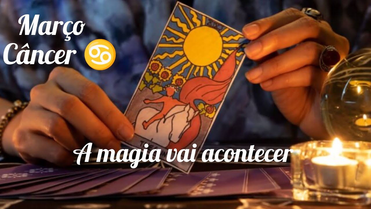 Câncer ♋ Março 