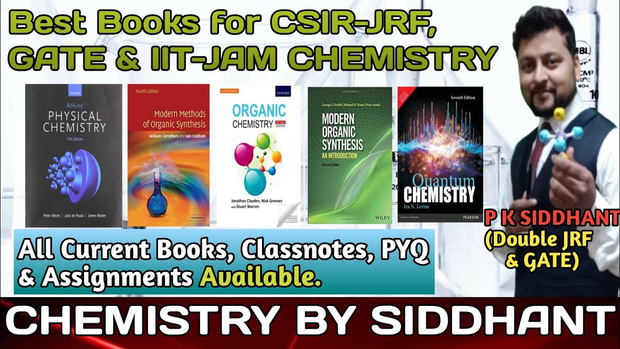 Best Books for CSIR, NET, GATE, IIT-JAM & M.Sc. CHEMISTRY.  Complete Study Material. By P K SIDDHANT