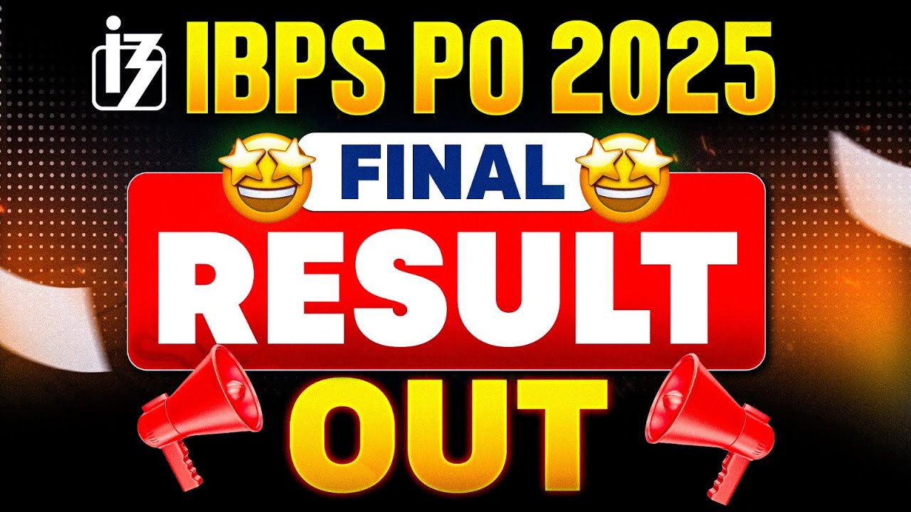 IBPS PO Final Result 2025 | IBPS PO 2025 Final Result Out 🔥 | IBPS PO Final Cut Off 2025 & Vacancies