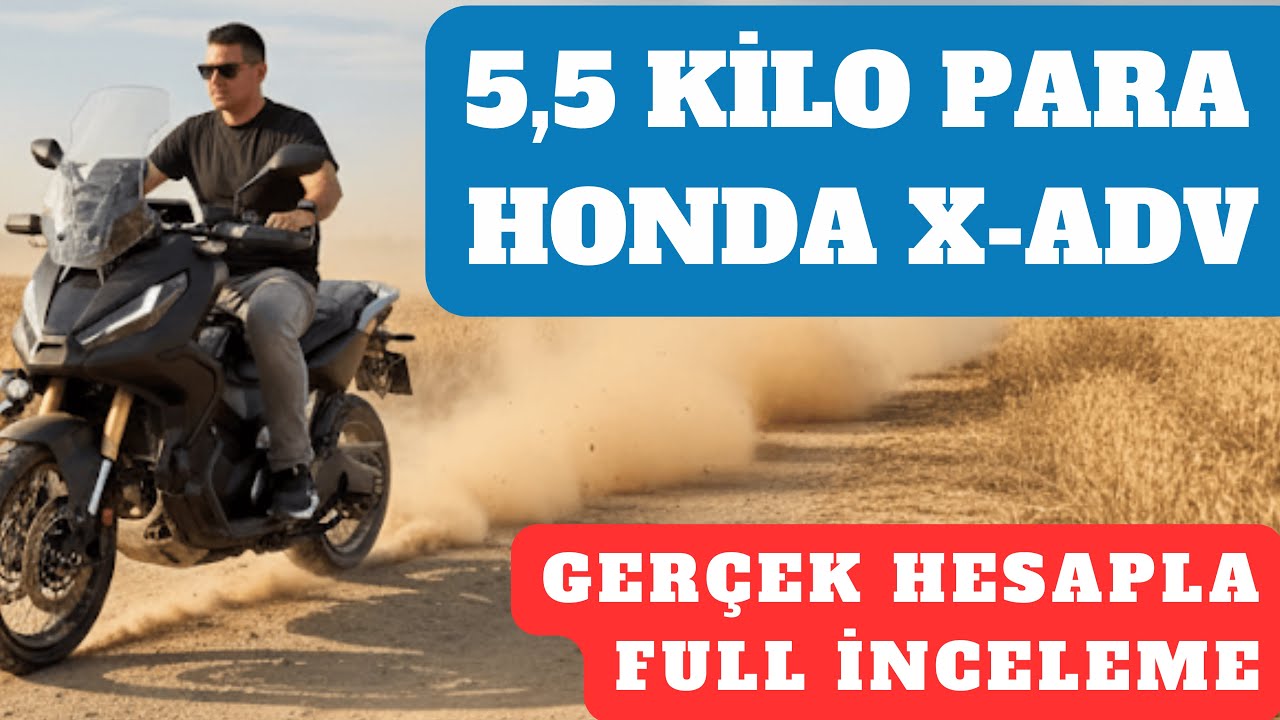 Honda X-ADV 750 | Gerçek Hesapla Full İnceleme: Bu Paraya X-ADV mi, Yoksa BMW mi?