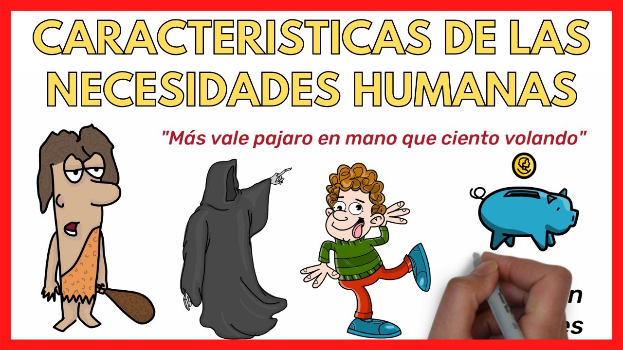 Características de las Necesidades Humanas