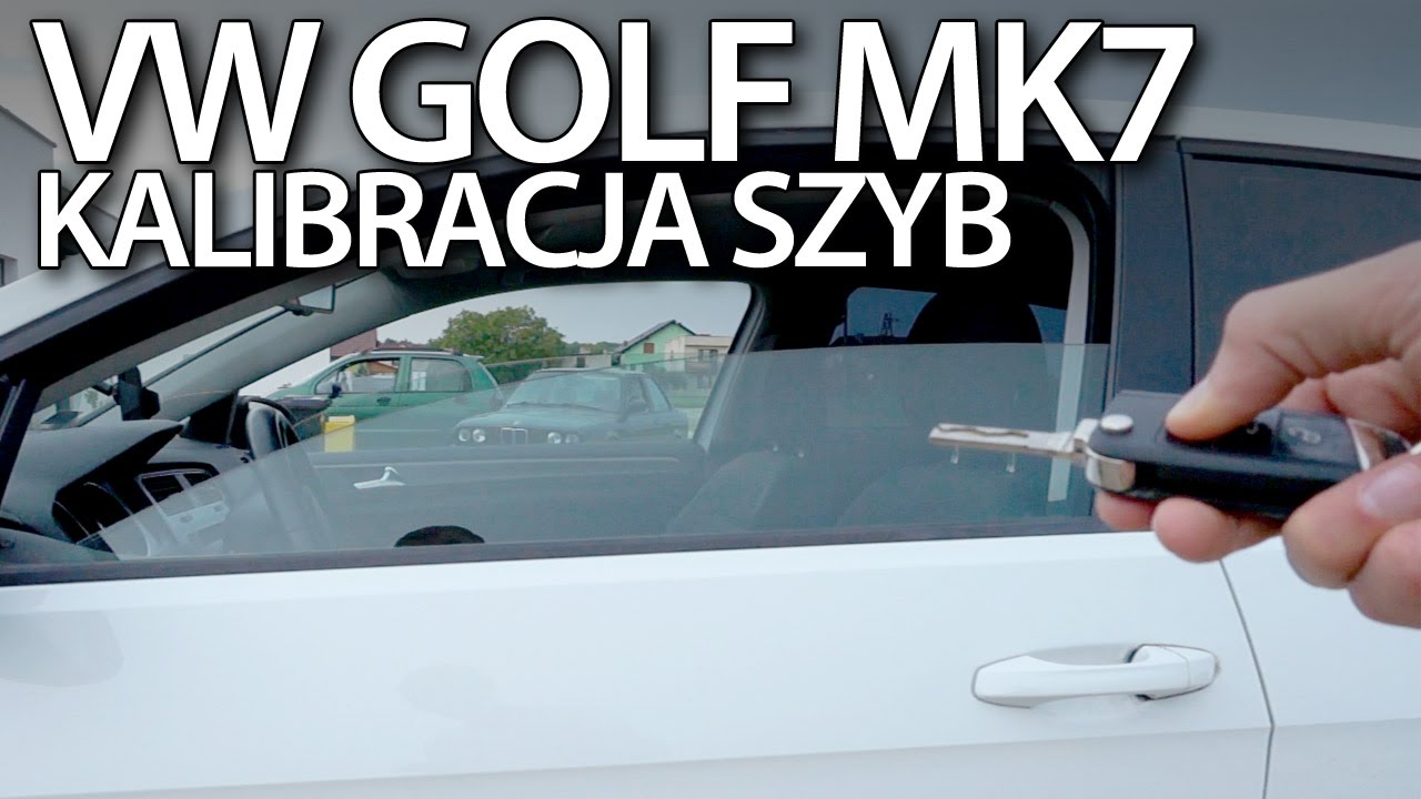 Volkswagen Golf MK7 kalibracja szyb (domykanie z pilota)