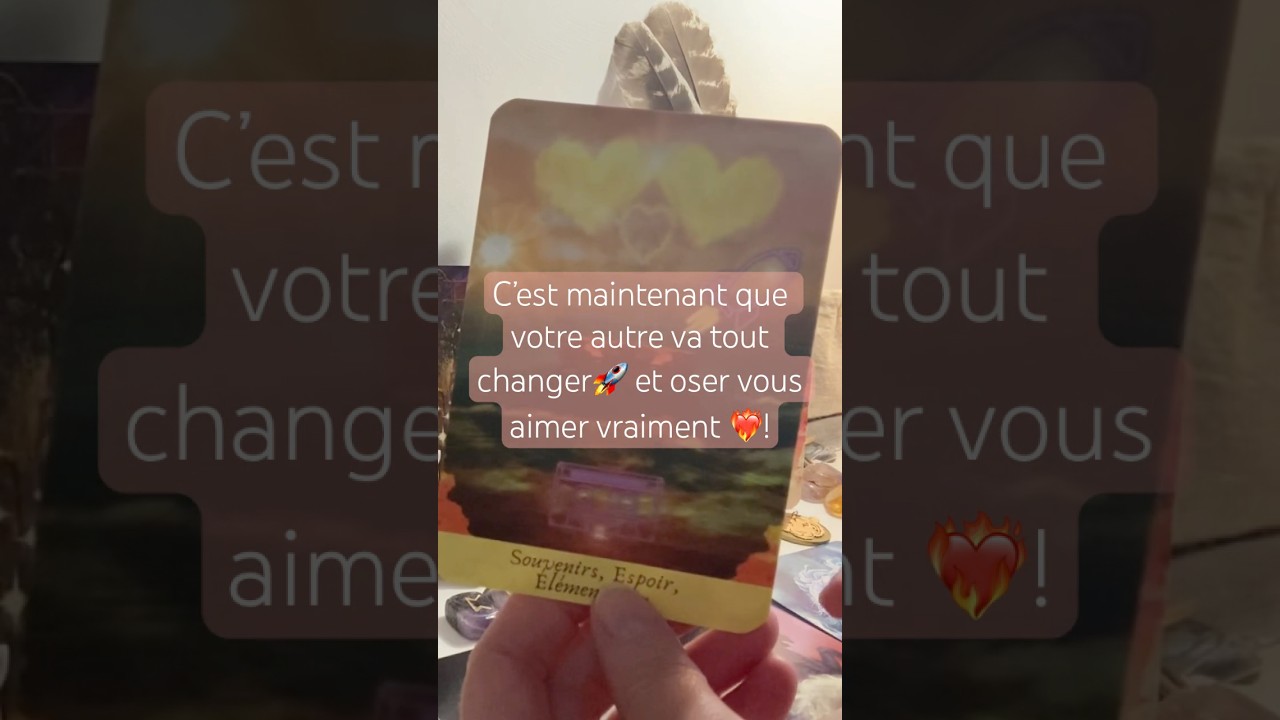 C&rsquo;est maintenant que votre autre va tout changer🚀 et oser vous aimer vraiment ❤️&zwj;🔥! #FJ #tirage
