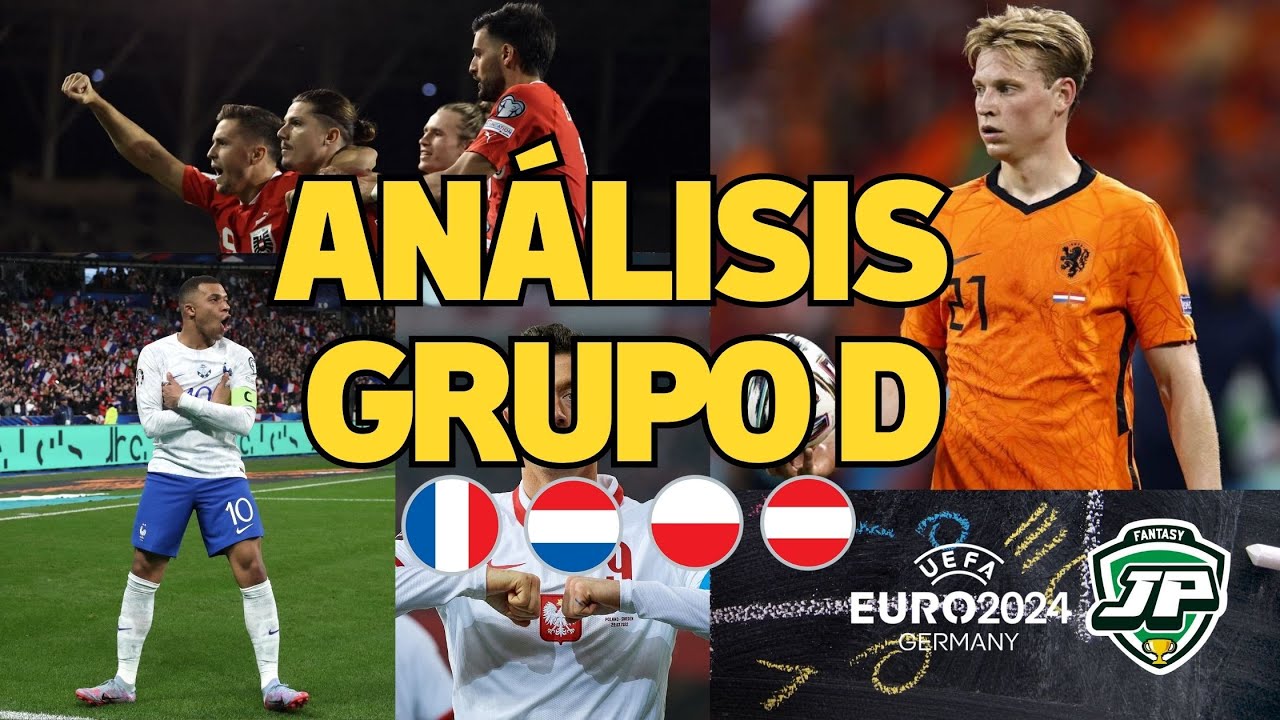 🏆 EUROCOPA 2024: AN&Aacute;LISIS FANTASY y BIWENGER GRUPO D - FRANCIA, PA&Iacute;SES BAJOS, POLONIA y AUSTRIA