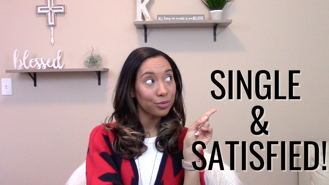 Tips on being single and satisfied | Being a single Christian Woman