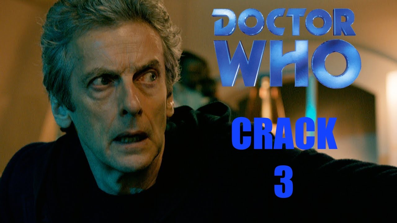 Doctor Who Crack 3