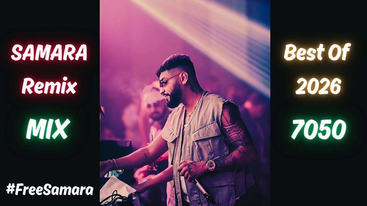 🔥Samara MIX & BEST OF | Album 2026🔥